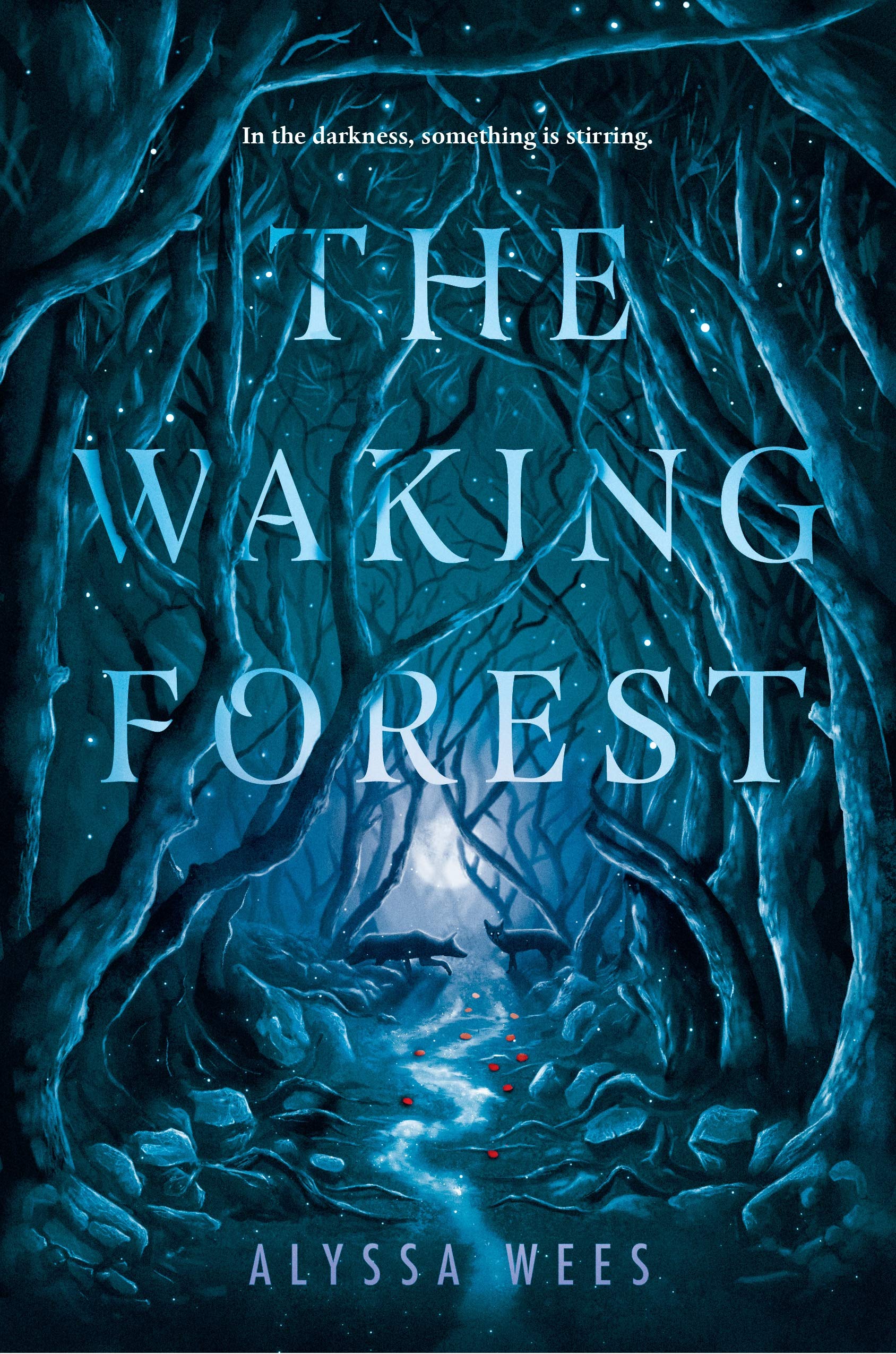 Review The Waking Forest By Alyssa Wees The Nerd Daily