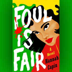 foul is fair by hannah capin