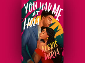 you had me at hola by alexis daria