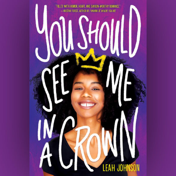 leah johnson you should see me in a crown