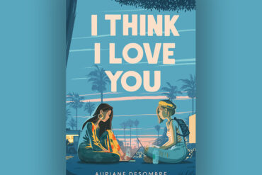 i think i love you auriane desombre book review