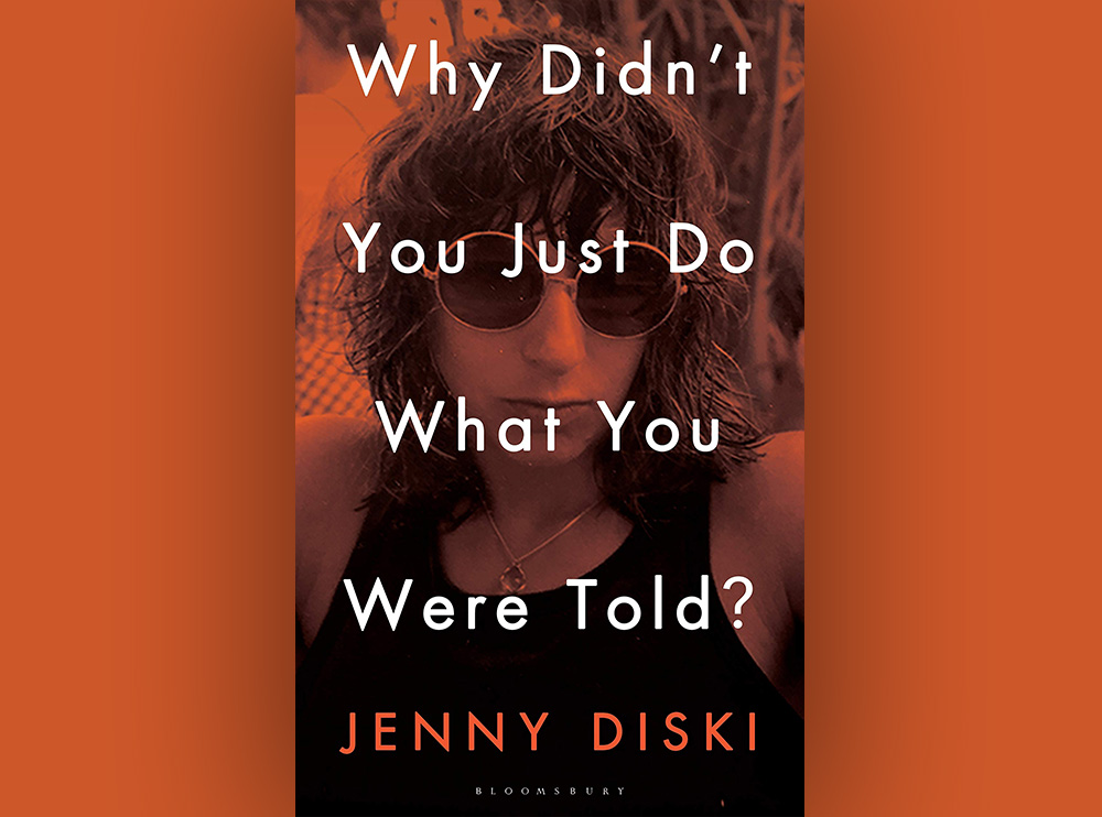 Why Didn't You Just Do What You Were Told?: Essays: Jenny Diski