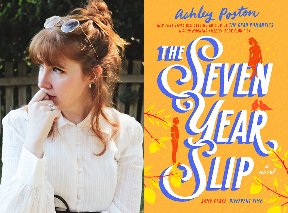 The Seven Year Slip by Ashley Poston, Paperback